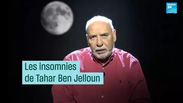 Les insomnies de Tahar Ben Jelloun