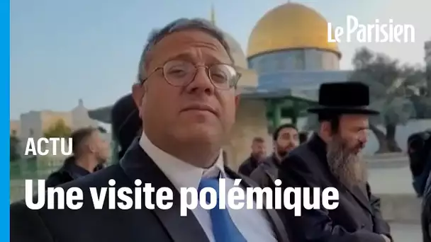 Itamar Ben-Gvir, ministre israélien, sur l'esplanade des mosquées