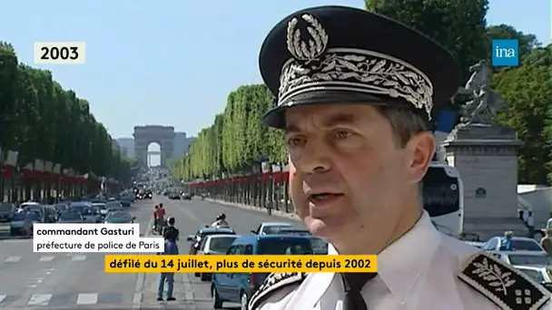 Défilé du 14 juillet, plus de sécurité depuis 2002 | Franceinfo INA
