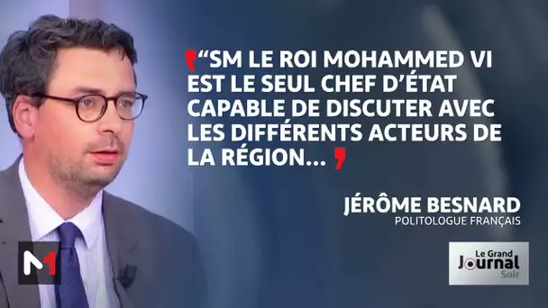 Jérôme Besnard: la singularité de l'aide  marocaine au profit de Gaza due à la stature de SM le Roi