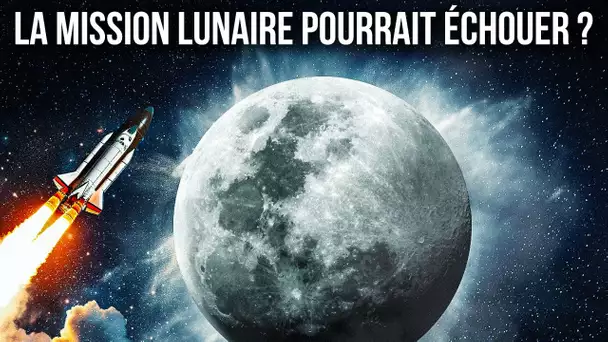 Cette Chose Peut Faire Échouer la Prochaine Mission Lunaire