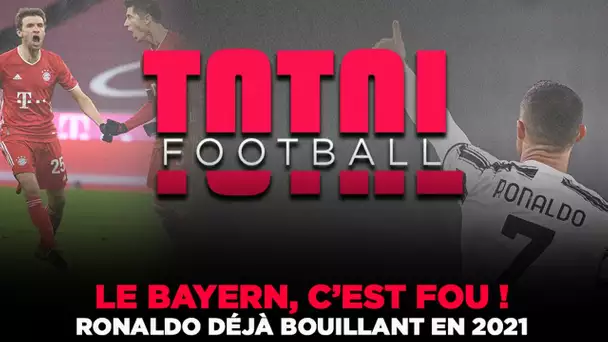 Total Football - Le Bayern c'est fou, CR7 déjà bouillant !