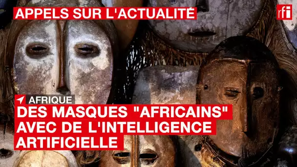 #Art : des masques "africains" avec de l'intelligence artificielle