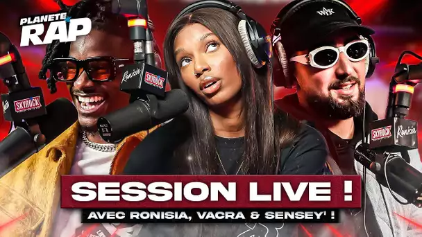 SESSION LIVE avec Ronisia, Vacra & SenSey' ! #PlanèteRap