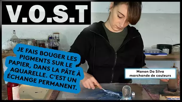 V.O.S.T : Manon Da Silva est marchande de couleurs, un métier rare