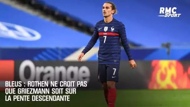 Bleus : Rothen ne croit pas que Griezmann soit sur la pente descendante