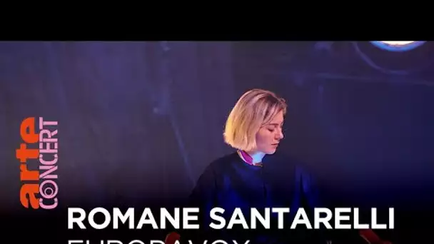 Romane Santarelli - Europavox - @ARTE Concert