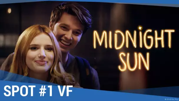 MIDNIGHT SUN - Spot 'Les rêves deviennent réalité' VF [actuellement au cinéma]