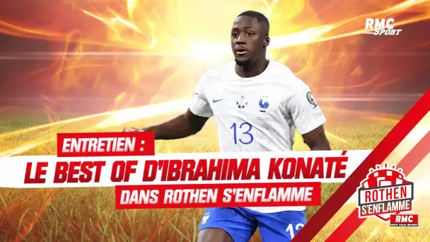 Mbappé, Upamecano, Liverpool... Le best of d'Ibrahima Konaté dans Rothen s'enflamme