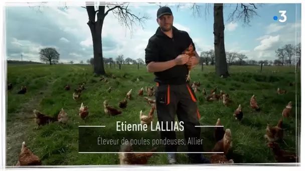 Je tiens à ma terre : Etienne Lallias, éleveur de poules pondeuses dans l'Allier