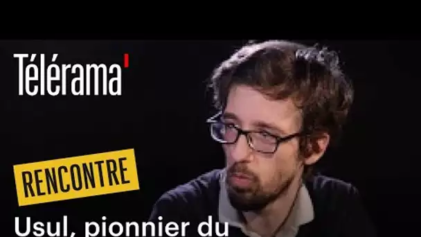 Rencontre avec Usul, pionnier du youtube politique