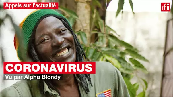 Coronavirus - Alpha Blondy pousse un coup de gueule !