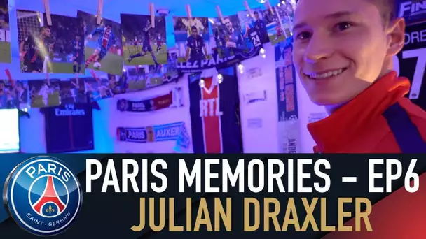 PARIS MEMORIES - EPISODE 6 : JULIAN DRAXLER 🔴🔵 🇩🇪