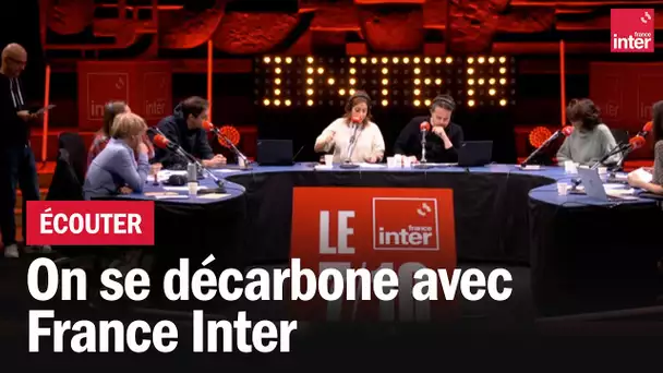 France Inter se décarbone - Matinale spéciale en direct et en public du Studio 104