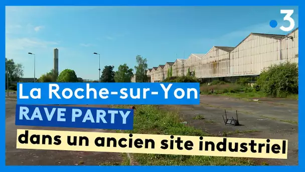 Retour sur la Rave Party de La Roche-sur-Yon