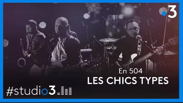 Studio3. Les chics types chantent "En 504"