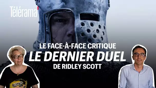 Le Dernier duel de Ridley Scott : le face-à-face critique