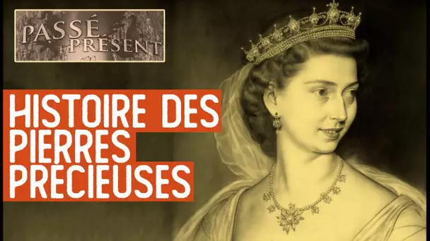 Le nouveau Passé-Présent n°343 : L'Histoire des pierres précieuses - TVL