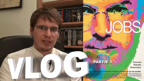 Vlog - Jobs - Partie 1