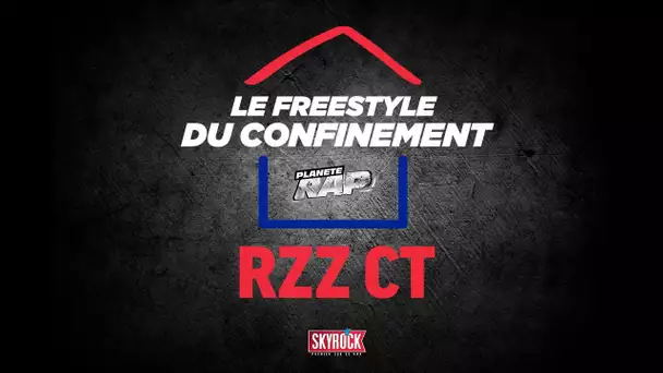 RZZ ct #LeFreestyleDuConfinement