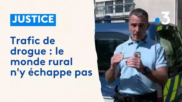 Trafic de drogue  : le monde rural n'y échappe pas