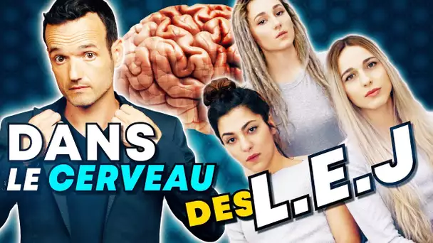 Dans le cerveau #5... des L.E.J