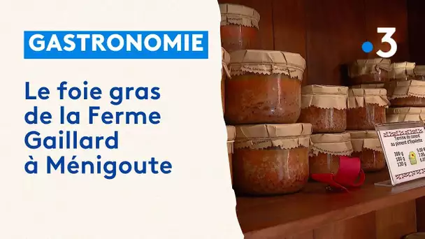 Le foie gras de la Ferme Gaillard à Ménigoute