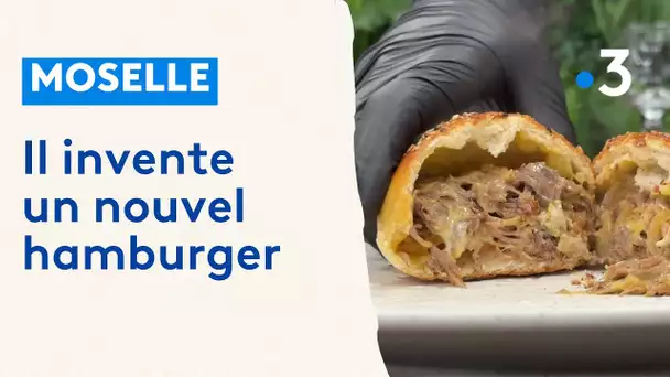 Moselle : il invente un nouvel hamburger