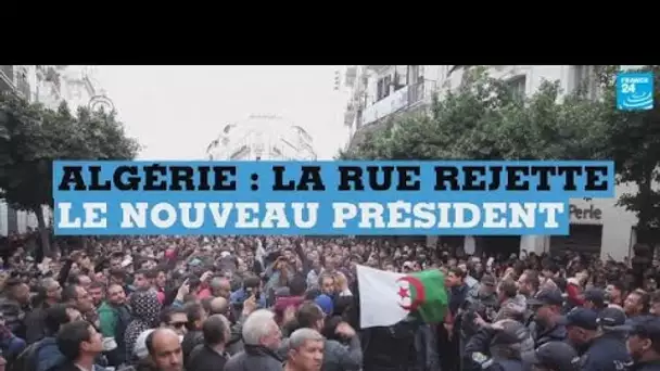 Algérie : la rue rejette le nouveau président