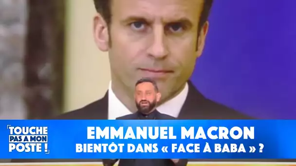 Emmanuel Macron bientôt dans "Face à Baba" ?