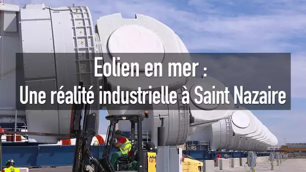 Filière des énergies marines renouvelables : une réalité industrielle à Saint Nazaire