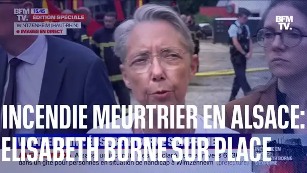 "Un drame épouvantable": Elisabeth Borne s'exprime depuis Wintzenheim