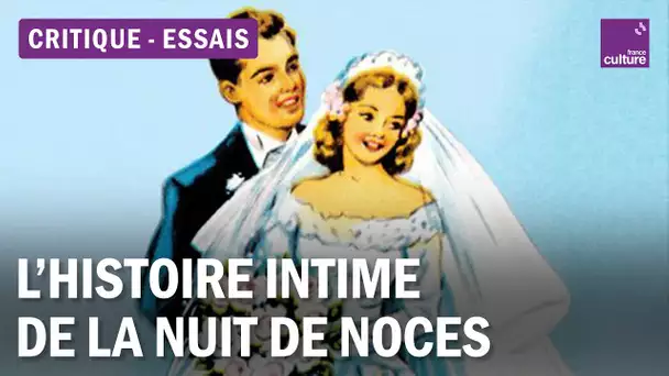 Un essai dissèque la nuit de noces pour la première fois