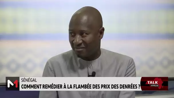 #TalkAfrique .. Sénégal : Comment remédier à la flambée des prix des denrées ?