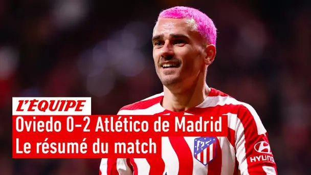 Oviedo 0-2 Atlético de Madrid : Le résumé du 16e de finale de la Coupe du Roi