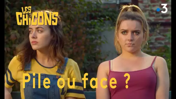 Les Chicons : Pile ou face ?