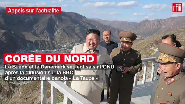 Corée du Nord- : la Suède et le Danemark veulent saisir l'ONU après la diffusion d'un documentaire