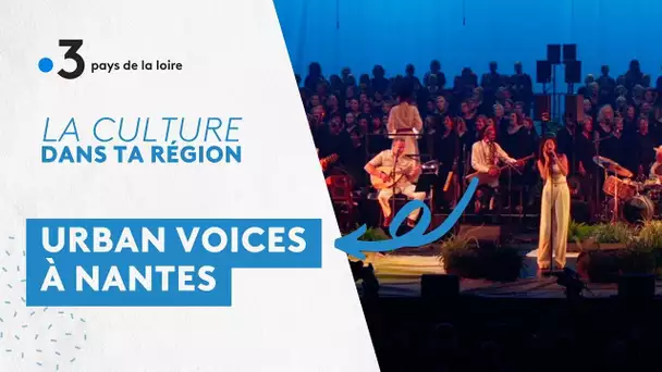 Culture dans ta région : Urban Voices, le chœur vocal XXL