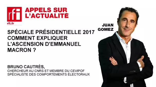 Comment expliquer l'ascension d'Emmanuel Macron