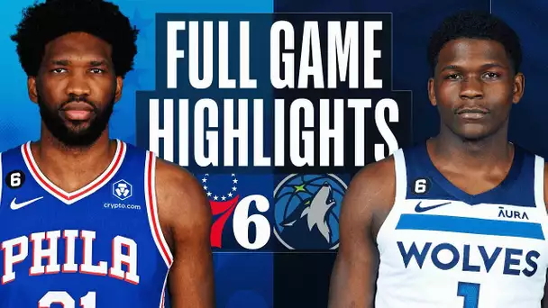 76ERS at TIMBERWOLVES | FULL GAME HIGHLIGHTS | March 7, 2023