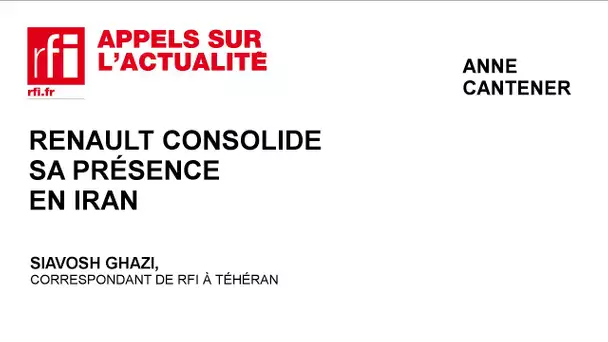 Renault consolide sa présence en Iran