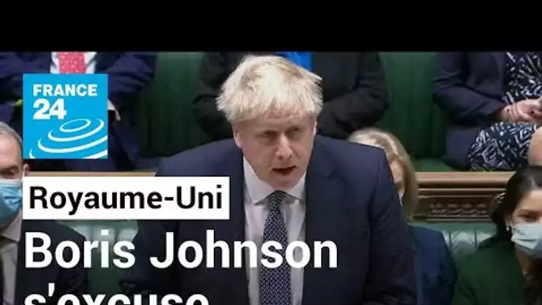 Royaume-Uni : Boris Johnson présente ses "excuses", l'opposition demande sa démission