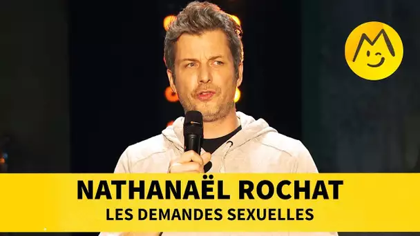 Nathanaël Rochat - Les demandes sexuelles