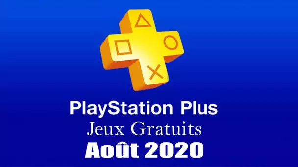 Playstation Plus : Les Jeux Gratuits d'Août 2020