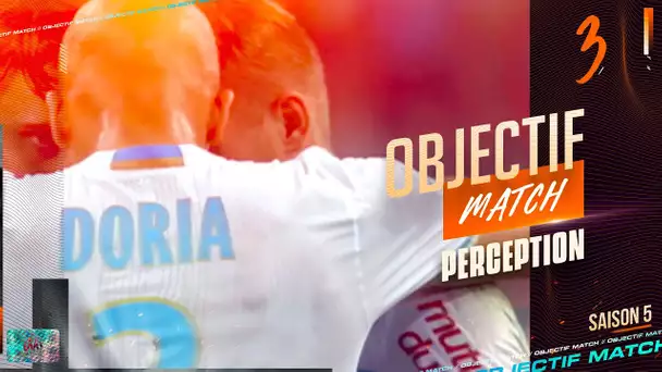 OM - Lorient | Objectif Match - S5E3 : «Perception»