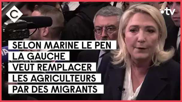 Marine Le Pen en visite au Salon de l'Agriculture - C a vous - 04/03/2022