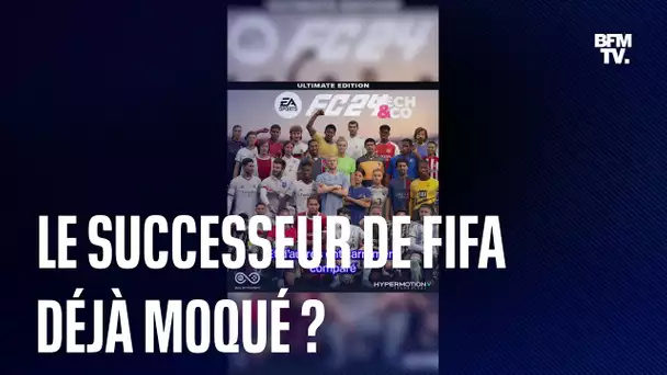 EA Sports FC: le successeur de FIFA déjà moqué sur les réseaux sociaux