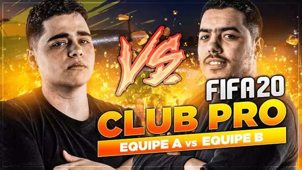 AFFRONTEMENT ENTRE L'ÉQUIPE A & B EN CLUB PRO