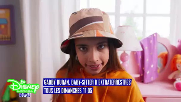 Gabby Duran, Baby-Sitter d'extraterrestres - Tous les dimanches à 11h05 sur Disney Channel !