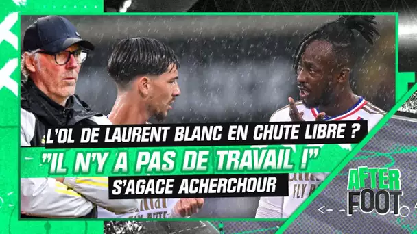 Ligue 1 : L'OL de Laurent Blanc en chute libre ? "Je ne vois pas de travail !" s'agace Acherchour